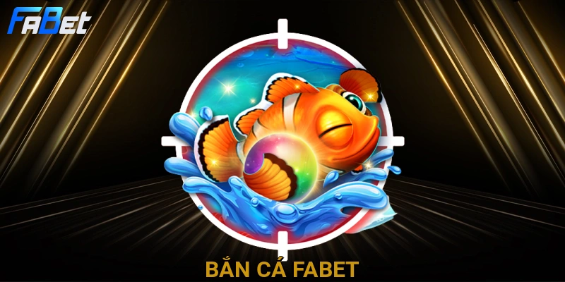 ban-ca-fabet