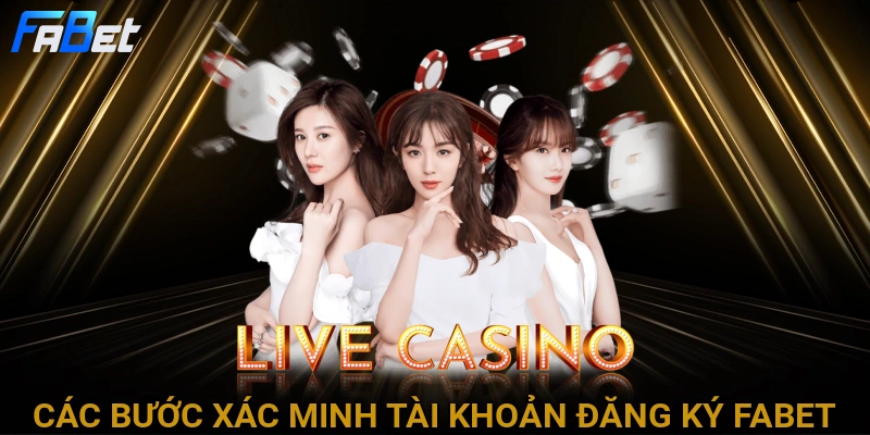 cac-buoc-xac-minh-tai-khoan-dang-ky-fabet