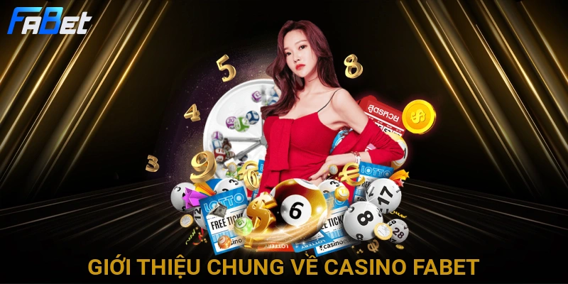gioi-thieu-chung-ve-casino-fabet