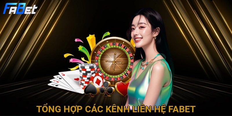 tong-hop-cac-kenh-lien-he-fabet