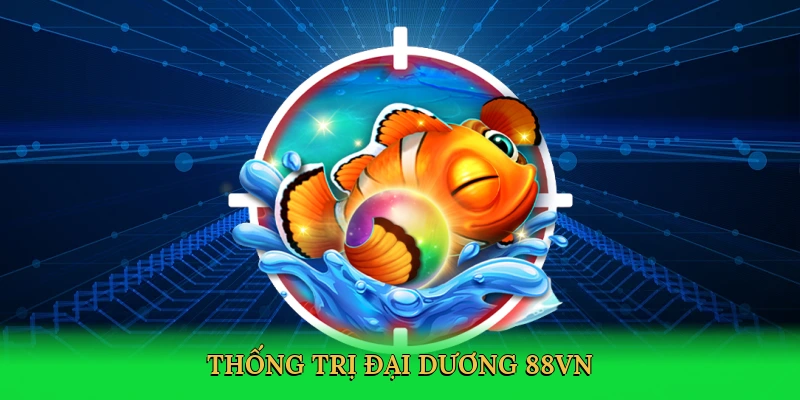 thong-tri-dai-duong-88vn-3