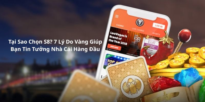 tai-sao-chon-s8